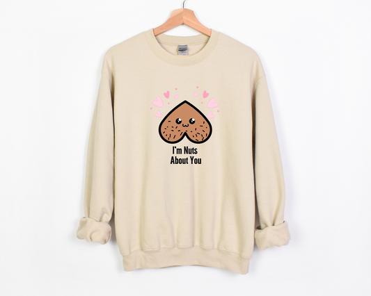 I'm Nuts For You Sweatshirt