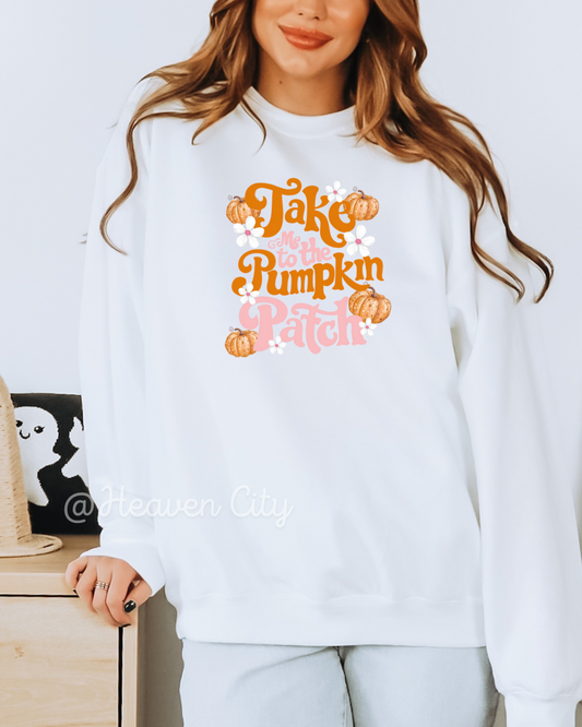 Take Me To The Pumpkin Patch Crewneck